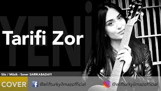 Elif Türkyılmaz  Tarifi Zor [upl. by Zeculon933]