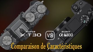 Fujifilm XT30 vs Sony A6300 Une Comparaison de Caractéristiques [upl. by Gainor879]