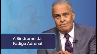 A Síndrome da Fadiga Adrenal [upl. by Edahs186]