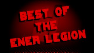 Best of the Ener Legion [upl. by Nylsor377]