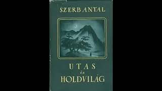 Szerb Antal Utas és holdvilág I rész A nászút [upl. by Pilar]