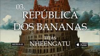 Titãs  República dos Bananas Álbum Nheengatu [upl. by Sofko]