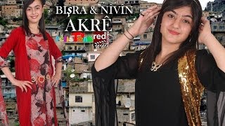 نێڤین و بشرا سترانا ئاکرێ  NîVîN U BUSHRA AKRE  PELİSTANK TV [upl. by Adelice898]