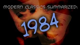 Modern Classics Summarized 1984 [upl. by Nnod]