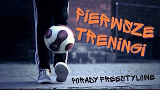 Porady Freestylowe 3  Pierwsze treningi [upl. by Feigin]