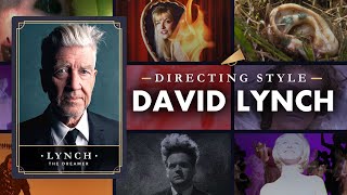 David Lynch Directing Style Explained — How Does Lynch Make Us Dream [upl. by Cohleen]