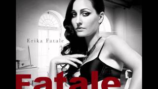 Erika Fatale  quotFemme Fatalequot Now on iTunes [upl. by Pam385]