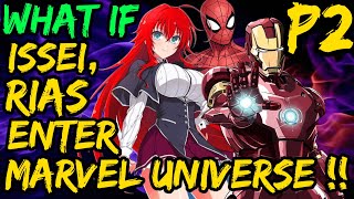 What if ISSEI  RIAS enter MARVEL UNIVERSE  IRONMAN  Rias Issei and NEW ROBOT😳What will they do [upl. by Platto830]