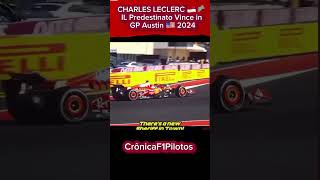 LECLERC 🇲🇨🏁 IL Predestinato WIN Austin🇺🇸 2024 automobile pilotos corridaf1 f1br f1brasil [upl. by Uriia]