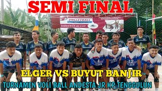 semi final ‼️ elger vs buyut banjir set 2 [upl. by Dachia]