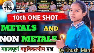 Metals amp Non Metals ONE SHOT  Full Chapter Cover  Class 10th Science II chapter 3 by Khushi mam [upl. by Idihsar35]