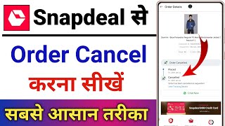 Snapdeal Se Order Cancel Kaise Kare  How To Cancel Order From Snapdeal App [upl. by Mure]