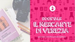 Il mercante di Venezia  W Shakespeare BookTalk [upl. by Suedaht177]