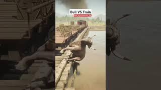 Bull vs train 😮 Rdr2 game shorts youtubeshorts [upl. by Annwahsal950]