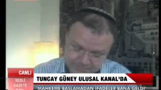 Tuncay Güneyin Ulusal Kanal canlı yayınında yaptığı konuşmanın tamamı [upl. by Aicilf546]