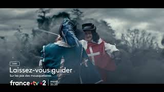 Bande annonce Laissezvous guider  sur les pas des mousquetaires [upl. by Trager]