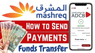 How to Send Money From ADCB Bank to Mashreq Bank  Abu Dhabi Commercial Bank to Mashreq Bank Account [upl. by Shafer]