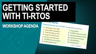 Getting Started with TIRTOS workshop agenda [upl. by Daffie]