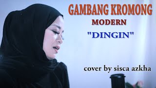 DINGIN GAMBANG KROMONG by cover SISCA AZKHA [upl. by Dlabihcra]