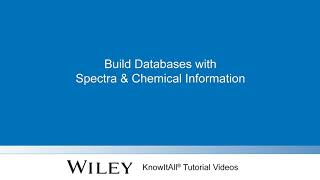 Build Databases with Spectra amp Chemical Information in Wileys KnowItAll Software MineIt™ [upl. by Ohl761]