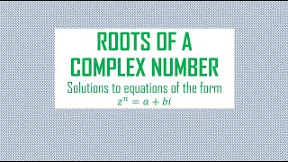 Roots Of A Complex Number [upl. by Kinemod]