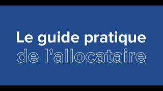 Guide pratique de lallocataire [upl. by Maximilien]