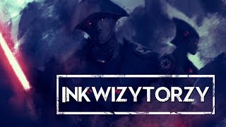 Kim byli Inkwizytorzy HOLOCRON [upl. by Vasili154]