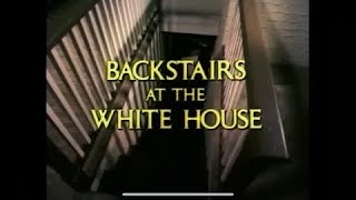 Backstairs at the White House episode 4 [upl. by Aicemed783]