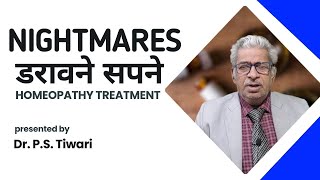 Nightmare Symptoms and homeopathy medicines  Dr P S Tiwari [upl. by Hedi]