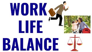 Work Life Balance  Advantages of Work Life Balance  How to achieve work life balance  Hindi [upl. by Atikin405]