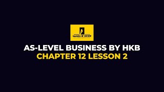 ASLevel Business  Chapter 12 Lesson 2 [upl. by Auqinahc]