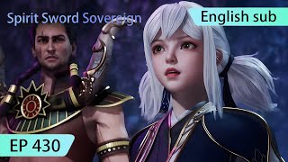 ENG SUB  Spirit Sword Sovereign EP430 highlights [upl. by Amaral]