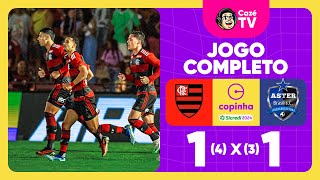 JOGO COMPLETO FLAMENGO X ASTER ITAQUÁ  QUARTAS DE FINAL  COPINHA 2024 [upl. by Nowyt]