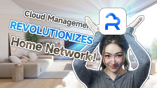 Cloud Management Revolutionizes Home Network [upl. by Tierney]