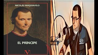 DE LOS PRINCIPADOS MIXTOS🏰  CAPÍTULO 3 EL PRÍNCIPE NICOLÁS MAQUIAVELO📚 [upl. by Mcnair]