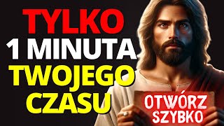 PILNE 1 MINUTA TWOJEGO CZASU TO WSZYSTKO CZEGO POTRZEBUJĘ‼️ WIADOMOŚĆ OD BOGA DLA CIEBIE [upl. by Eirb236]