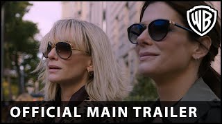 Oceans 8  Official Main Trailer  Warner Bros UK [upl. by Shaefer]