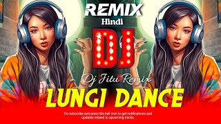 Lungi Dance Remix  Hard Dance Mix  Dj Jitu Remix [upl. by Hatokad538]