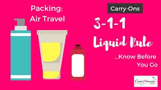 Travel Tips TSA 311 RULE for Packing Liquids in CarryOn Luggage [upl. by Akirret]