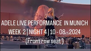 ADELE LIVE IN MUNICH  WEEK 2 NIGHT 4  10  08  2024 front row seat [upl. by Bruis910]