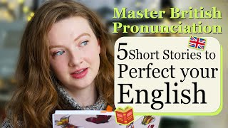 5 Engaging Stories to Practise and Improve your English Pronunciation 🇬🇧 British English [upl. by Ihpen]