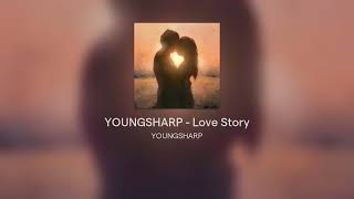 YOUNGSHARP  Love Story [upl. by Rusty227]