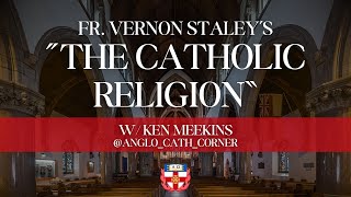 The Catholic Religion  The Anglican Renaissance Podcast [upl. by Llertnom]