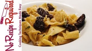 Pappardelle Pasta with Morel Mushrooms  NoRecipeRequiredcom [upl. by Guntar]