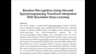 Emotion Recognition Using Wavelet Synchrosqueezing Transform Integrated With Ensemble Deep Learning [upl. by Nooj731]