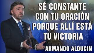 Predicas Cristianas 🥎 Sé Constante Con Tu Oración Porque Allí Está Tu Victoria [upl. by Juakn]