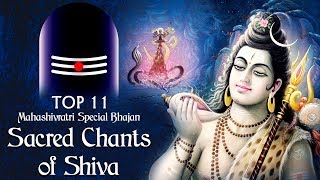 Maha Shivratri Special 2023 Top 11  Mahashivratri Special Bhajans  Sacred Chants of Shiva [upl. by Lesh]