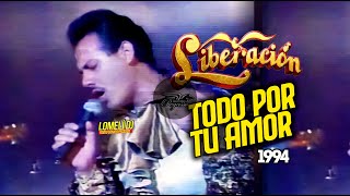 1994  TODO POR TU AMOR  Grupo Liberacion  Lupe Barrera  En vivo [upl. by Hgeilhsa]