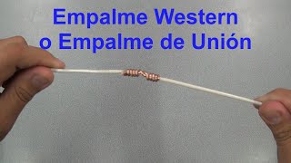 Elaboración de empalme Western [upl. by Neddy]