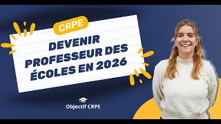 CRPE  Devenir professeur des écoles en 2026 [upl. by Lalise]